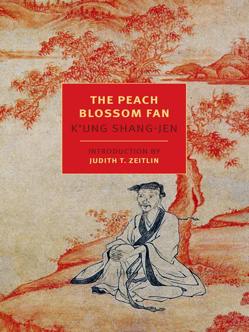 Title details for The Peach Blossom Fan by K'ung Shang-jen - Available